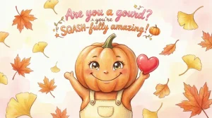 Gourd Pick Up Lines
